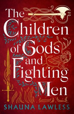 The Children of Gods and Fighting Men (eBook, ePUB) - Lawless, Shauna