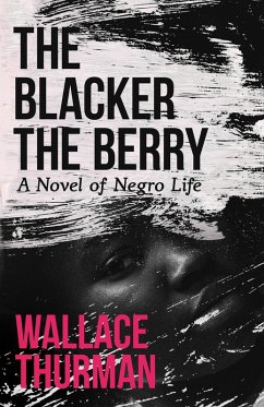 The Blacker the Berry (eBook, ePUB) - Thurman, Wallace