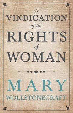 A Vindication of the Rights of Woman (eBook, ePUB) - Wollstonecraft, Mary