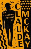The Collected Articles of Claude McKay (eBook, ePUB)
