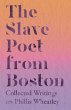 The Slave Poet from Boston - Collected... - Bild 1