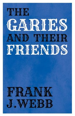 The Garies and Their Friends (eBook, ePUB) - Webb, Frank J.