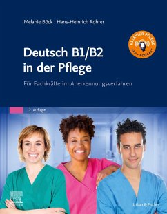 Deutsch B1/B2 in der Pflege (eBook, ePUB) - Böck, Melanie; Rohrer, Hans-Heinrich