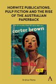 Horwitz Publications, Pulp Fiction and the Rise of the Australian Paperback (eBook, ePUB)
