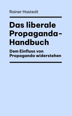 Cover Das liberale Propaganda-Handbuch (eBook, ePUB)