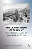 The Death Census of Black '47: Eyewitness Accounts of Ireland's Great Famine (eBook, ePUB)