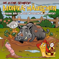 Die kleine Schnecke Monika Häuschen - Warum wälzen sich Wildschweine im Dreck? / Die kleine Schnecke, Monika Häuschen, Audio-CDs 66 - Naumann, Kati