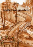 Rendez-vous mortel(s) (eBook, ePUB) Rendez-vous mortel(s) (eBook, ePUB)