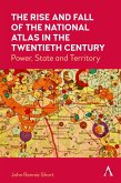 The Rise and Fall of the National Atlas in the Twentieth Century (eBook, ePUB)