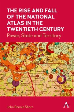 The Rise and Fall of the National Atlas in the Twentieth Century (eBook, ePUB) - Short, John Rennie