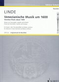 Venezianische Musik um 1600 für 2 Blockflöten (ST) und Klavier Venezianische Musik um 1600 für 2 Blockflöten (ST) und Klavier