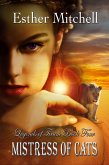 Mistress of Cats (Legends of Tirum, #4) (eBook, ePUB) Mistress of Cats (Legends of Tirum, #4) (eBook, ePUB)
