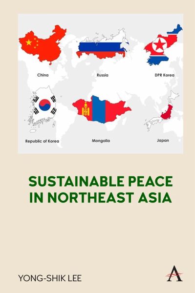 Sustainable Peace in Northeast Asia (eBook, ePUB) Sustainable Peace in Northeast Asia (eBook, ePUB)