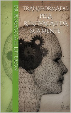 Cover Transformado pela renovacÃo da sua mente. (eBook, ePUB)
