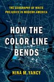 How the Color Line Bends (eBook, ePUB)