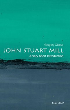 John Stuart Mill: A Very Short Introduction (eBook, PDF) - Claeys, Gregory