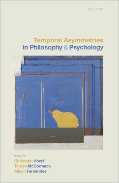 Temporal Asymmetries in Philosophy and Psychology (eBook, ePUB) Cover Temporal Asymmetries in Philosophy and Psychology (eBook, ePUB)