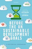 Before the UN Sustainable Development Goals (eBook, ePUB)