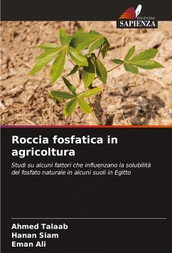 Roccia fosfatica in agricoltura - Talaab, Ahmed;Siam, Hanan;Ali, Eman