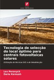 Tecnologia de selecção do local óptimo para centrais fotovoltaicas solares