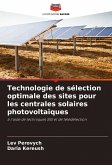 Technologie de sélection optimale des sites pour les centrales solaires photovoltaïques