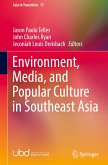 Environment, Media, and Popular Culture in Southeast Asia