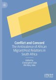 Conflict and Concord: The Ambivalence of African Migrant/Host Relations in South Africa
