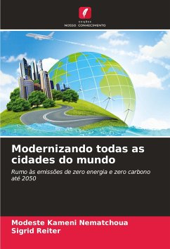 Modernizando todas as cidades do mundo - Kameni Nematchoua, Modeste;Reiter, Sigrid