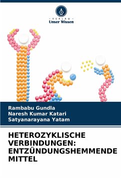 HETEROZYKLISCHE VERBINDUNGEN: ENTZÜNDUNGSHEMMENDE MITTEL - Gundla, Rambabu;Katari, Naresh Kumar;Yatam, Satyanarayana