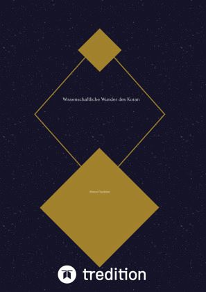 Wissenschaftliche Wunder des Koran Wissenschaftliche Wunder des Koran