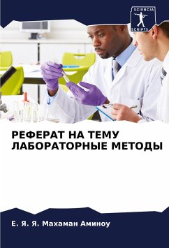 REFERAT NA TEMU LABORATORNYE METODY - Mahaman Aminou, E. Ya. Ya.