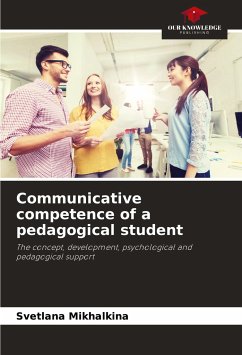 Communicative competence of a pedagogical student - Mikhalkina, Svetlana