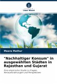 &quote;Nachhaltiger Konsum&quote; in ausgewählten Städten in Rajasthan und Gujarat
