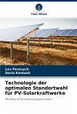 Technologie der optimalen Standortwahl für PV-Solarkraftwerke
