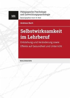 Selbstwirksamkeit im Lehrberuf - Bach, Andreas