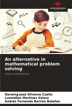 An alternative in mathematical problem solving - Oliveros Cuello, Darwing José;Martínez Valera, Luzmidian;Barrios Bolaños, Andrés Fernando