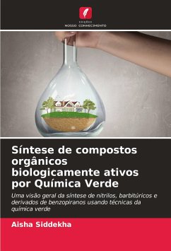 Síntese de compostos orgânicos biologicamente ativos por Química Verde - Siddekha, Aisha