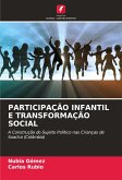 PARTICIPAÇÃO INFANTIL E TRANSFORMAÇÃO SOCIAL