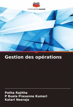 Gestion des opérations - Rajitha, Patha;Kumari, P Buela Prasanna;Neeraja, Katari