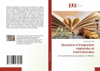Questions d¿intégration régionales et internationales