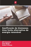 Gasificação da biomassa; Uma fonte alternativa de energia renovável