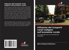 Influenze dei trasporti rurali indigeni sull'economia rurale - Rubayet Rahaman, Khan;Nezam Uddin Biswas, Md.