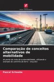 Comparação de conceitos alternativos de mobilidade