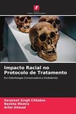 Impacto Racial no Protocolo de Tratamento