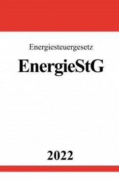 Energiesteuergesetz EnergieStG 2022 - Studier, Ronny