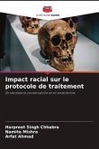 Impact racial sur le protocole de traitement