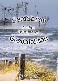 Seefahrer-Geschichten - Rühlmann, Stefan