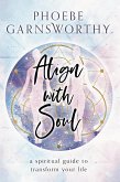 Align with Soul (eBook, ePUB)