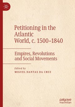 Petitioning in the Atlantic World, c. 1500¿1840