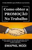 Como obter a Promoção No Trabalho (eBook, ePUB)